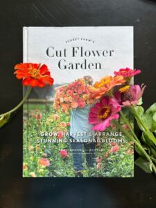 Floret Farm’s Cut Flower Garden by Erin Benzakein